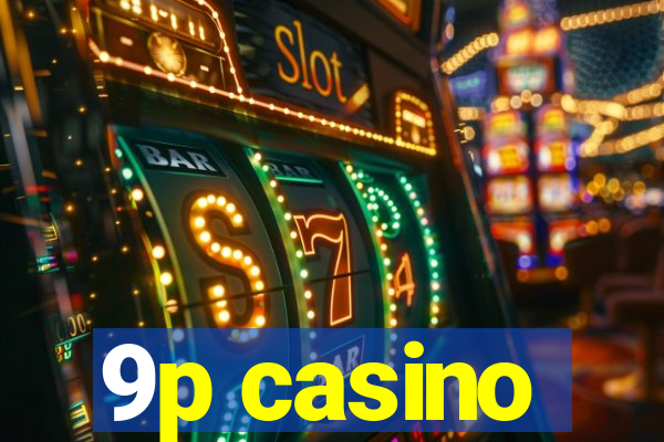 9p casino